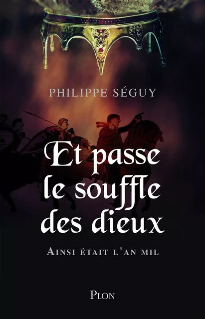 Et passe le souffle des dieux - Philippe Séguy - Place des éditeurs