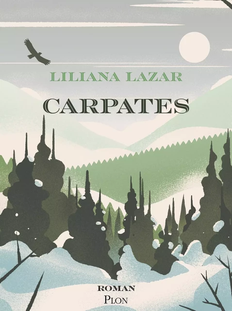 Carpates - Liliana Lazar - Place des éditeurs