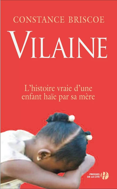 Vilaine - Constance Briscoe - Place des éditeurs