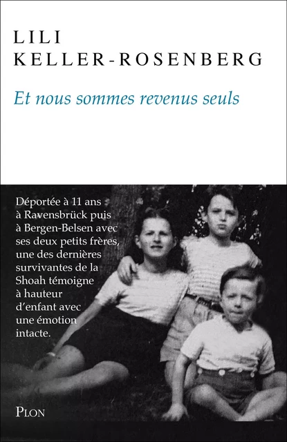 Et nous sommes revenus seuls - Lili Keller-Rosenberg - Place des éditeurs