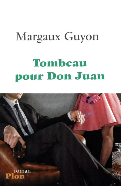 Tombeau pour Don Juan - Margaux Guyon - Place des éditeurs