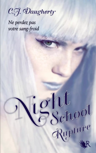 Night School - Tome 3 - C.J. DAUGHERTY - Groupe Robert Laffont