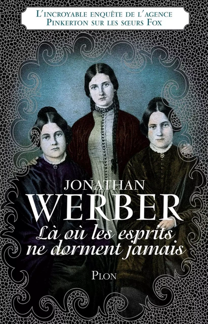 Là où les esprits ne dorment jamais - Jonathan Werber - Place des éditeurs