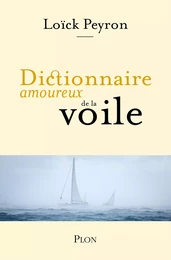 Dictionnaire amoureux de la voile