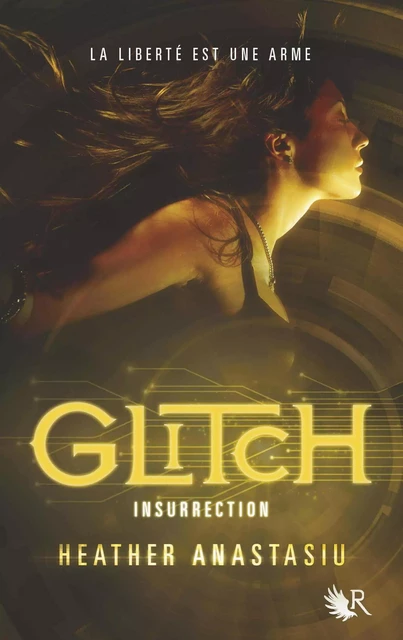 Glitch - Tome 3 - Heather ANASTASIU - Groupe Robert Laffont