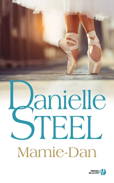 Mamie Dan - Danielle Steel - Place des éditeurs