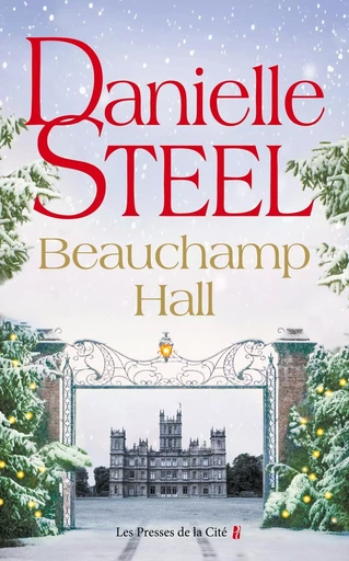 Beauchamp Hall - Danielle Steel - Place des éditeurs