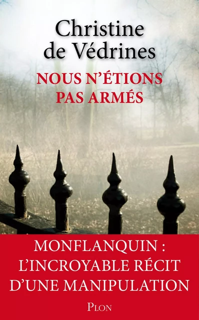 Nous n'étions pas armés - Christine de Védrines - Place des éditeurs