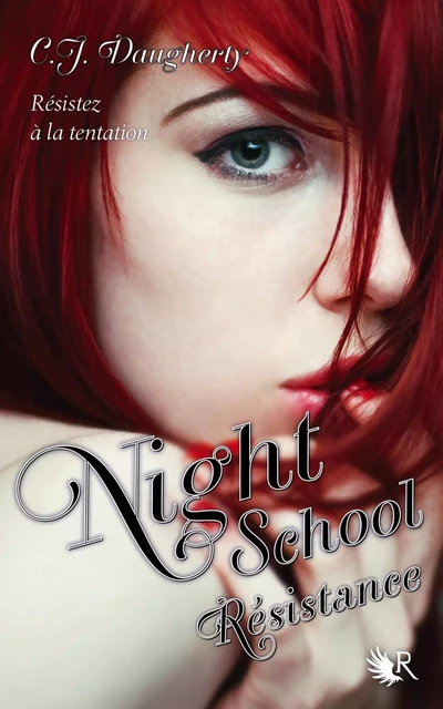 Night School - Tome 4 - C.J. DAUGHERTY - Groupe Robert Laffont