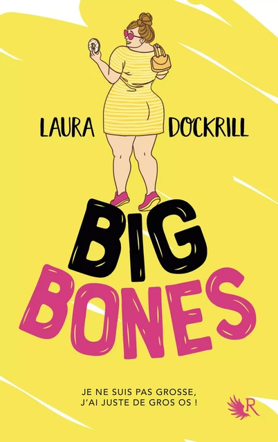 Big Bones - Édition française - Laura Dockrill - Groupe Robert Laffont