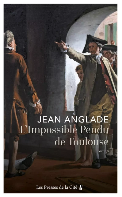 L'Impossible pendu de Toulouse - Jean Anglade - Place des éditeurs