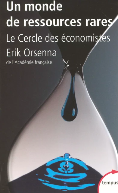 Un monde de ressources rares -  Cercle des économistes, Erik Orsenna - Place des éditeurs