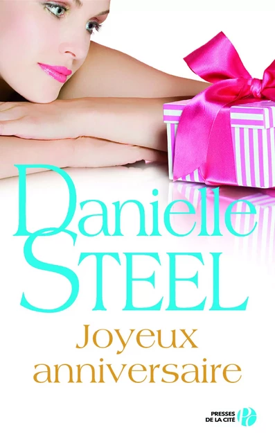 Joyeux anniversaire - Danielle Steel - Place des éditeurs