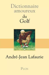 Dictionnaire amoureux du Golf