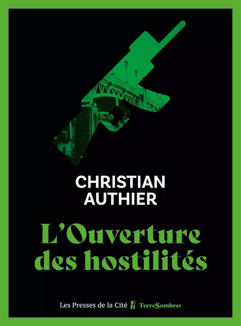 L'Ouverture des hostilités - Christian Authier - Place des éditeurs