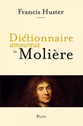 Dictionnaire amoureux de Molière