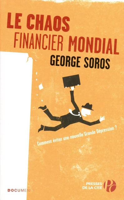 Le Chaos financier mondial - George Soros - Place des éditeurs