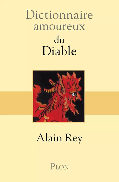 Dictionnaire amoureux du Diable - Alain Rey - Place des éditeurs