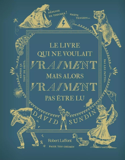 Le Livre qui ne voulait vraiment mais alors vraiment pas être lu - album jeunesse - David Sundin - Groupe Robert Laffont