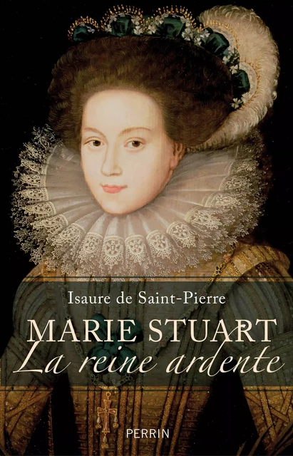 Marie Stuart - Isaure de Saint-Pierre - Place des éditeurs