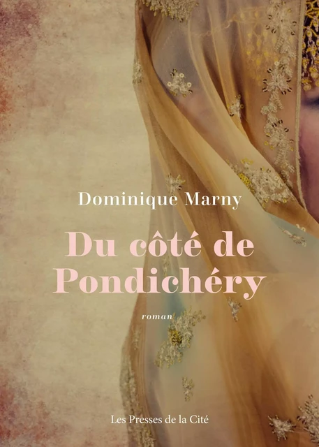 Du côté de Pondichéry (nouvelle édition) - Dominique Marny - Place des éditeurs