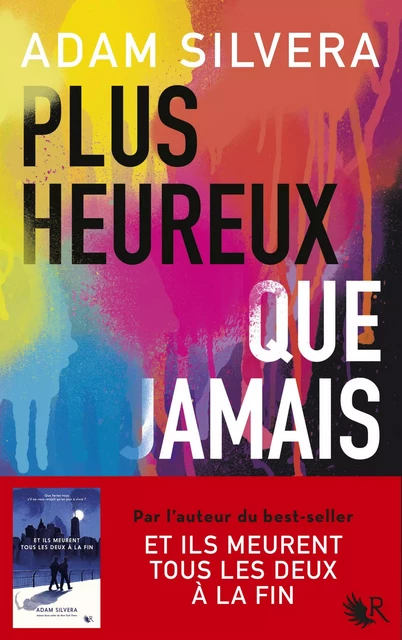 Plus heureux que jamais - Adam Silvera - Groupe Robert Laffont