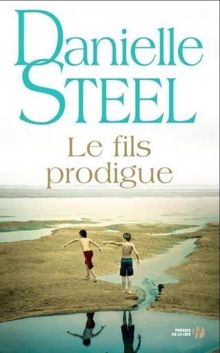 Le fils prodigue - Danielle Steel - Place des éditeurs