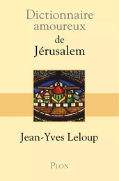 Dictionnaire amoureux de Jérusalem