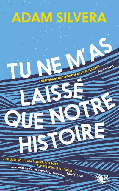 Tu ne m'as laissé que notre histoire - Adam Silvera - Groupe Robert Laffont