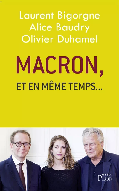 Macron, "et en même temps..." -  Bigorne - Place des éditeurs