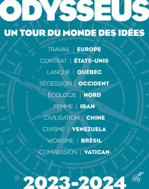 ODYSSEUS, UN TOUR DU MONDE DES IDEES -  DELSOL CHANTAL - Editions du Cerf