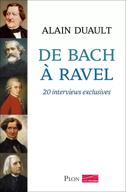 De Bach à Ravel - Alain Duault - Place des éditeurs