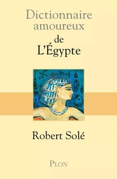 Dictionnaire amoureux de l'Egypte