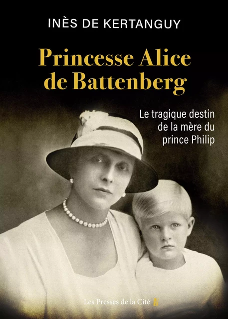 Princesse Alice de Battenberg - Inès de Kertanguy - Place des éditeurs