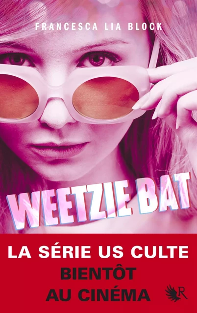 Weetzie Bat - Francesca Lia Block - Groupe Robert Laffont