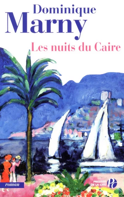 Les Nuits du Caire - Dominique Marny - Place des éditeurs