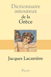 Dictionnaire amoureux de la Grèce