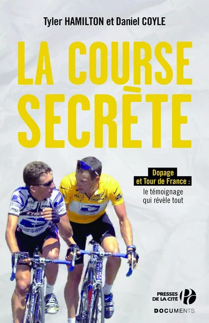 La course secrète - Tyler Hamilton, Daniel Coyle - Place des éditeurs