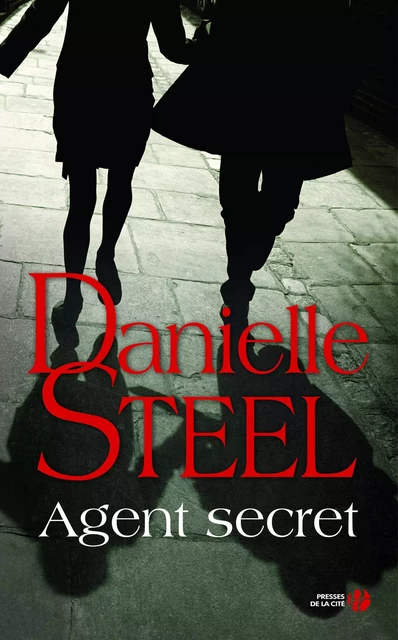 Agent Secret - Danielle Steel - Place des éditeurs