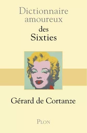 Dictionnaire amoureux des sixties