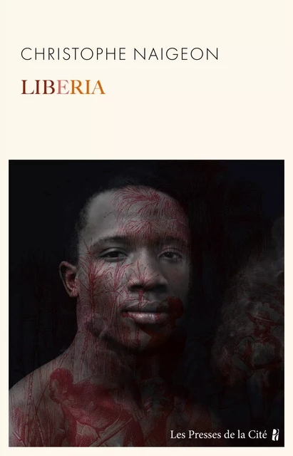 Liberia. Nouvelle édition - Christophe Naigeon - Place des éditeurs