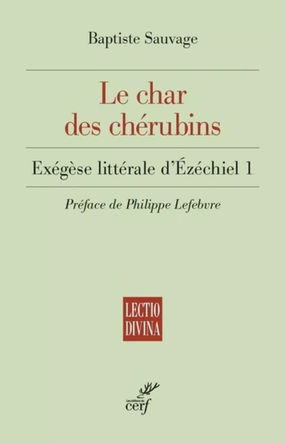 LE CHAR DES CHERUBINS -  SAUVAGE BAPTISTE - Editions du Cerf