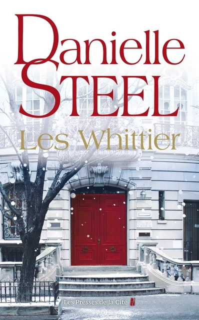 Les Whittier - Danielle Steel - Place des éditeurs