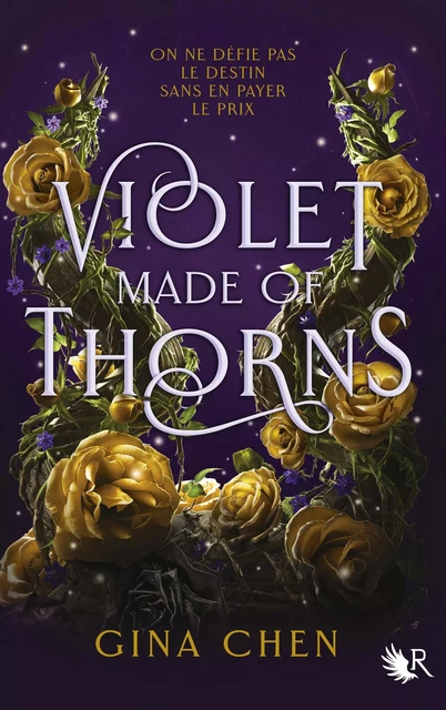 Violet Made of Thorns - Édition française - Gina Chen - Groupe Robert Laffont