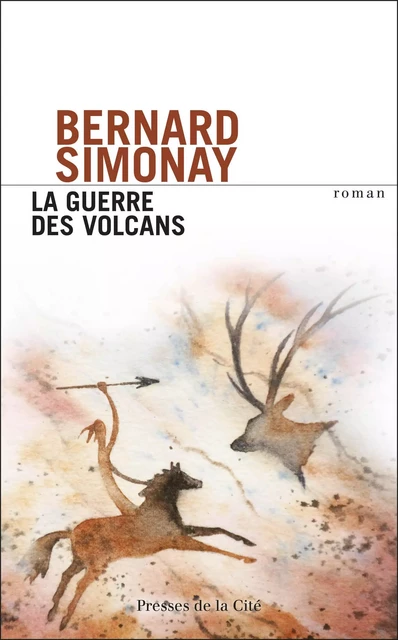 La guerre des volcans - Bernard Simonay - Place des éditeurs