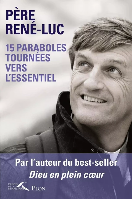 15 paraboles tournées vers l'essentiel - RENE-LUC René-Luc - Place des éditeurs