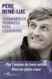 15 paraboles tournées vers l'essentiel