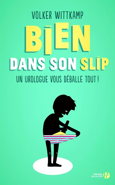 Bien dans son slip - Volker Wittkamp - Place des éditeurs