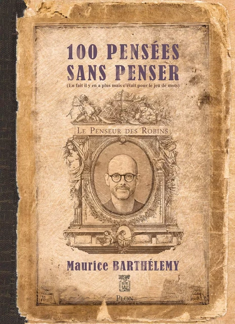 100 pensées sans penser - Maurice Barthélemy - Place des éditeurs