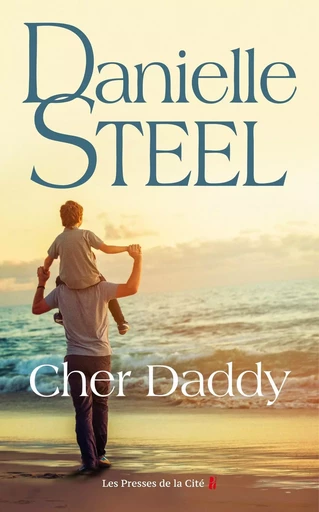 Cher Daddy - Danielle Steel - Place des éditeurs